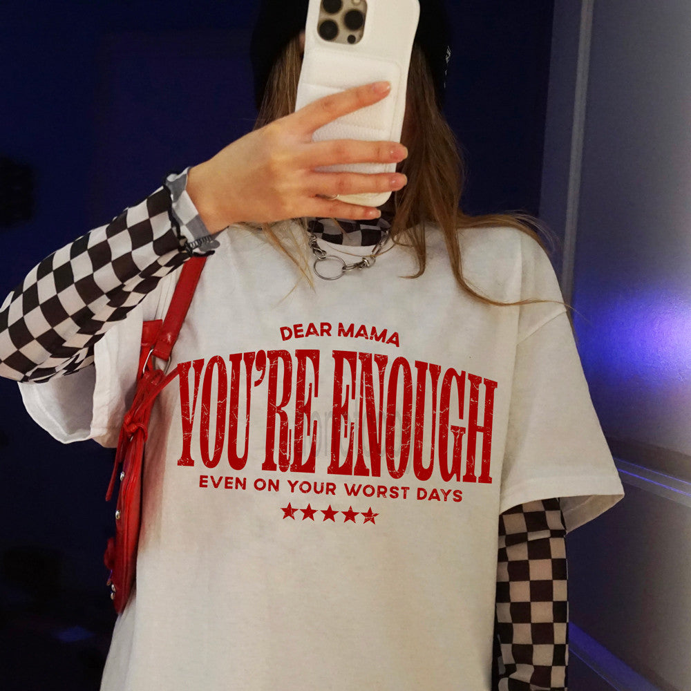 You're Enough Tee