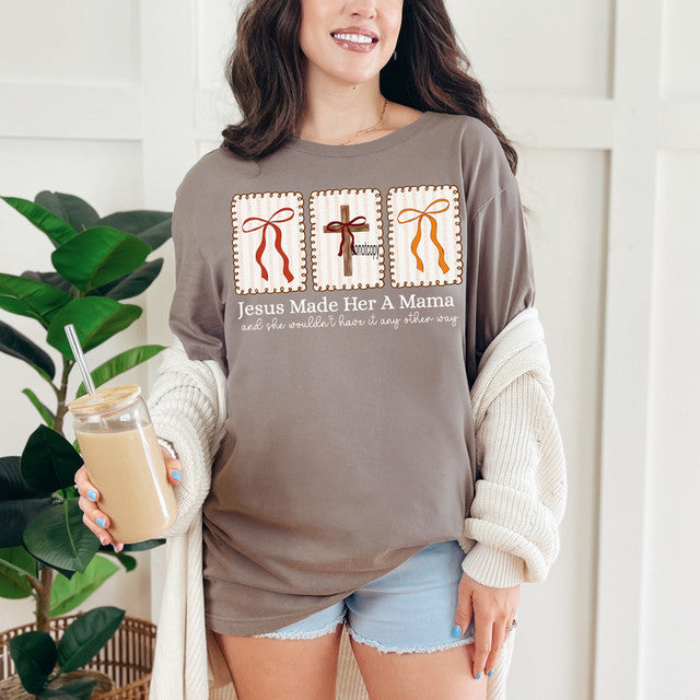 God Made Her a Mama Tee