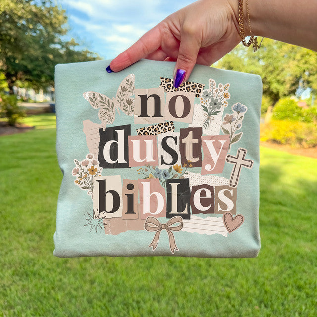 No Dusty Bibles Tee
