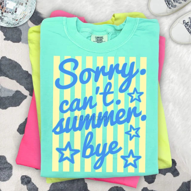 Sorry Can't Summer Bye Tee