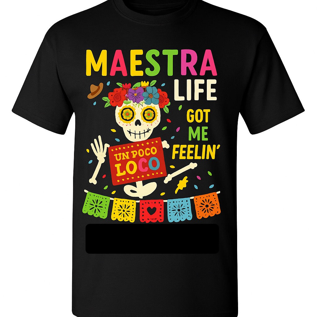 Maestra Life Tee
