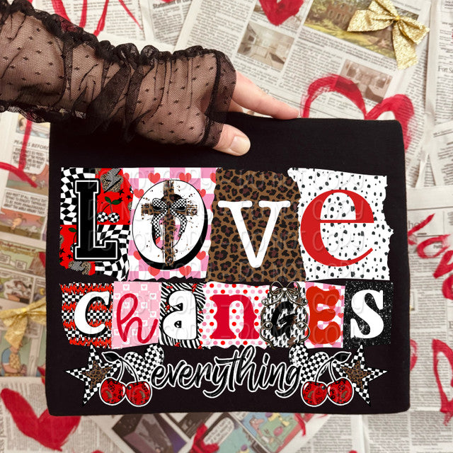 Love Changes Everything Tee