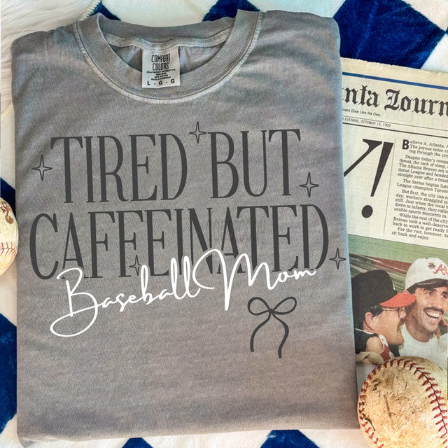 Tired But Caffeinated Baseball Mom Tee
