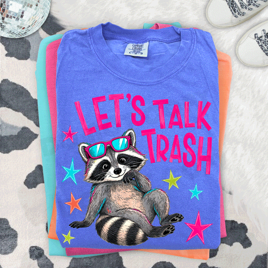 Let's Talk Trash Tee