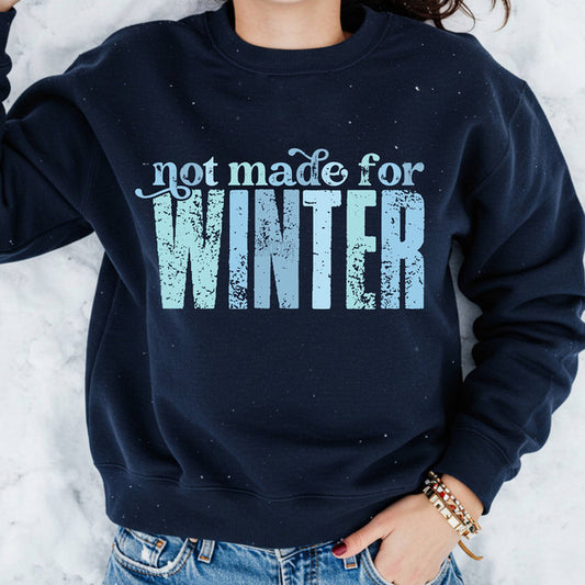 Not Made for Winter Crew