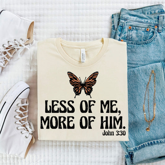 Less of Me Tee
