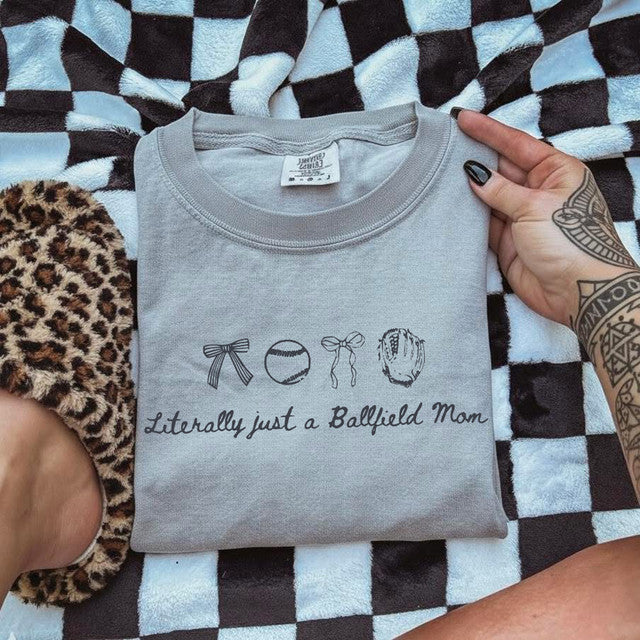 Literally Just a Ballfield Mom Tee