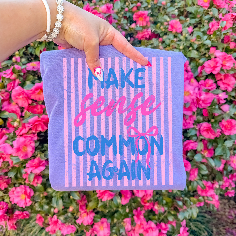 Make Sense Common Again Tee