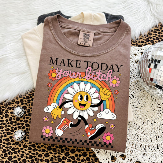 Make Today Your B Tee
