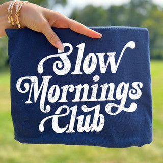 Slow Mornings Tee