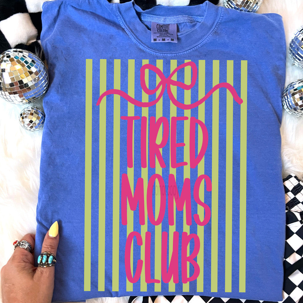 Tired Moms Club Tee